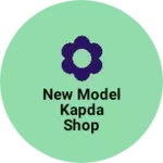 Business logo of New model kapda shop
