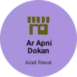 Business logo of AR apni dokan