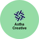 Business logo of Astha creative