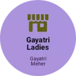 Business logo of Gayatri ladies store