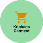 Business logo of Kriahana garment