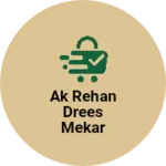 Business logo of Ak Rehan drees mekar tailor