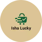 Business logo of Isha lucky