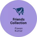 Business logo of Friends Collection based out of Thane