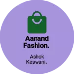 Business logo of Aanand fashion.