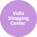 Business logo of Vidhi shopping center