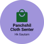 Business logo of Panchshil cloth senter