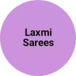 Business logo of Laxmi sarees