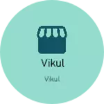 Business logo of Vikul
