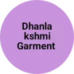 Business logo of Dhanlakshmi garment