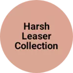 Business logo of Harsh leaser collection