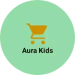 Business logo of Aura kids