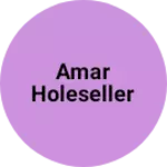 Business logo of Amar holeseller