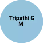 Business logo of Tripathi g m