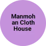 Business logo of Manmohan cloth house