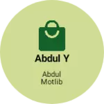 Business logo of Abdul y