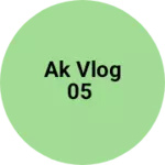 Business logo of Ak vlog 05