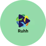 Business logo of Ruhh