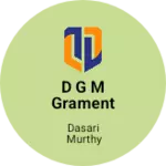 Business logo of D G M grament texcel
