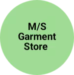 Business logo of M/s garment store