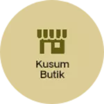 Business logo of Kusum Butik