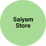 Business logo of Saiyam store