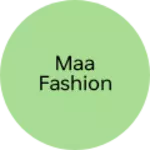 Business logo of Maa fashion