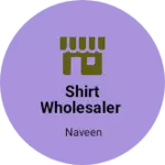Business logo of Shirt wholesaler