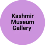 Business logo of Kashmir museum gallery