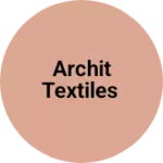 Business logo of Archit Textiles