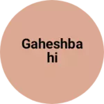 Business logo of Gaheshbahi