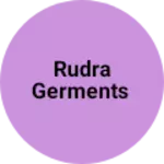Business logo of Rudra Germents