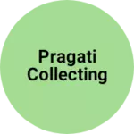 Business logo of Pragati collecting