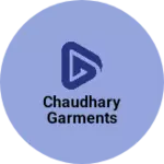 Business logo of Chaudhary Garments