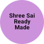 Business logo of Shree sai ready made point