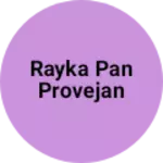 Business logo of Rayka pan provejan
