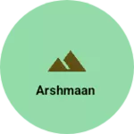 Business logo of Arshmaan
