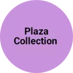 Business logo of PLAZA collection