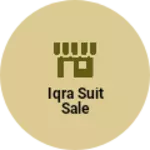 Business logo of Iqra suit sale
