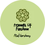 Business logo of Friends Of Fashion