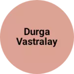 Business logo of Durga vastralay