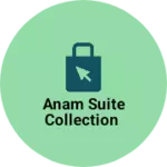 Business logo of Anam suite collection