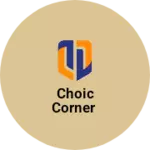 Business logo of Choic corner