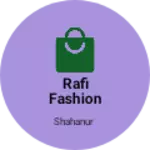 Business logo of Rafi fashion
