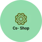 Business logo of CS- shop