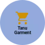 Business logo of Tanu garment