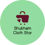 Business logo of Shubham cloth house 