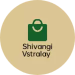 Business logo of Shivangi vstralay