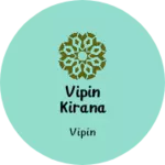 Business logo of Vipin kirana store