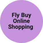 Business logo of Fly buy online shopping